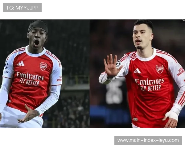 阿森纳客场对阵布鲁日，枪手力争全胜晋级