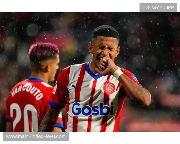 西班牙人主场迎战赫罗纳,米拉与瓦纳特射手对决定胜负 西班牙人主场迎战赫罗纳,米拉与瓦纳特射手对决定胜负