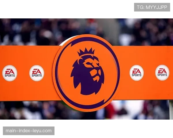 英超联盟宣布启动新一轮本土转播权谈判